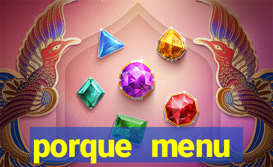 porque menu selvagem acabou